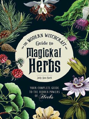 cover image of The Modern Witchcraft Guide to Magickal Herbs